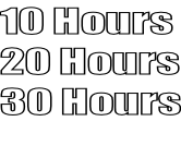 10 Hours 20 Hours 30 Hours